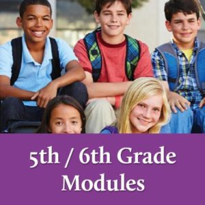 5th/6th Grade Modules